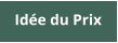 Idée du Prix